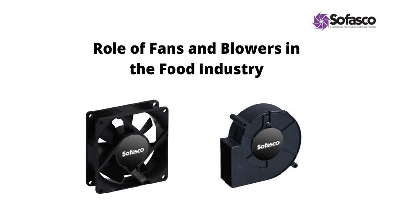 Role of Fans and Blowers in the Food Industry