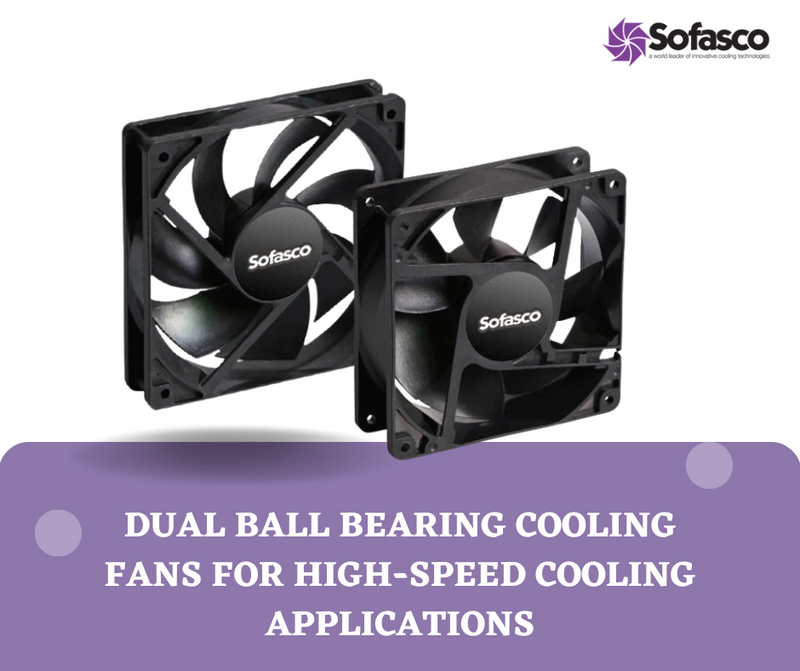 Dual Ball Bearing Cooling Fans for High-Speed Cooling Applications