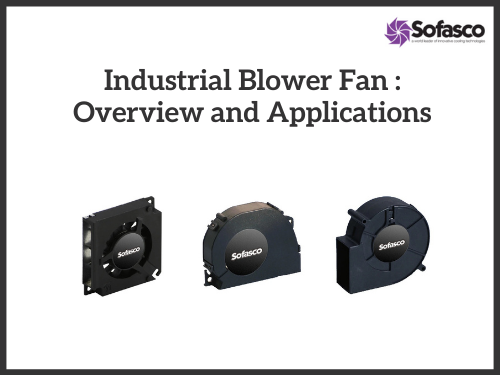 Industrial Blower Fan Overview and Applications
